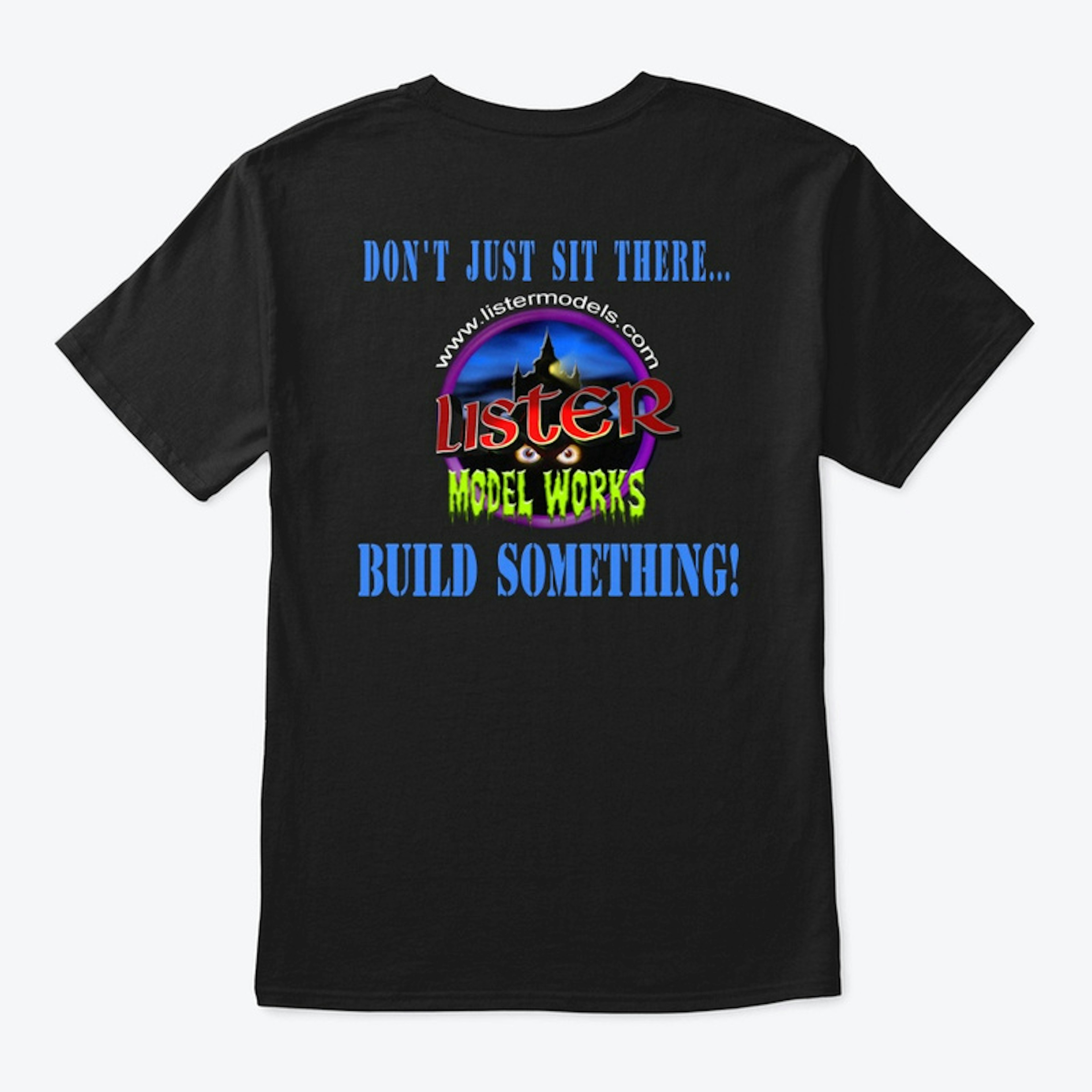 Lister Model Works T Shirt w slogan
